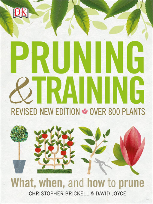 Title details for Pruning and Training, Revised New Edition by DK - Available